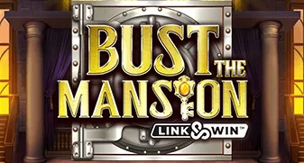 Bust The Mansion